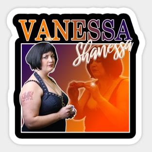 Vanessa Shanessa Sticker